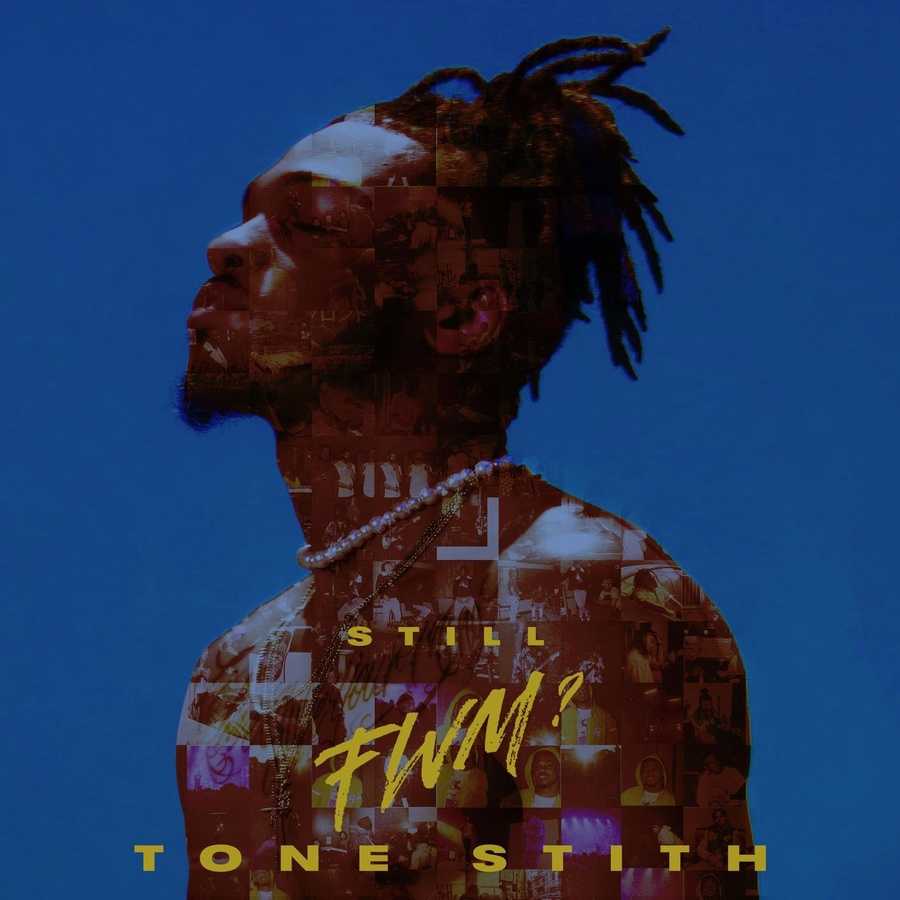 Tone Stith - Still FWM